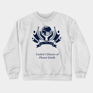 United Citizens of Planet Earth Crewneck Sweatshirt